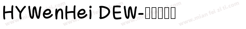 HYWenHei DEW字体转换